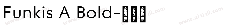 Funkis A Bold字体转换